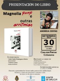 Presentación do libro MAGNOLIA PUNK E OUTRAS ARRITMIAS de Andreia Costa